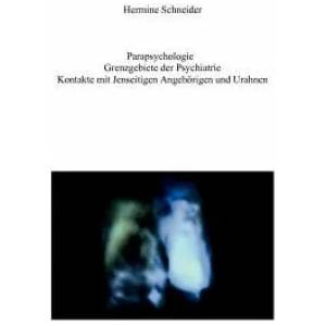 Parapsychologie | Hermine Schneider (2012)