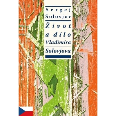 Život a dílo Vladimíra Solovjova