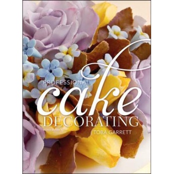 Image 1 of Professional Cake Decorating 2e | Toba M Garrett