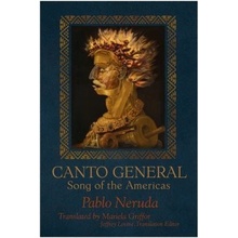 Canto General: Song of the Americas Neruda PabloPaperback