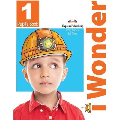 I Wonder 1. Pupil's Book + Interactive eBook
