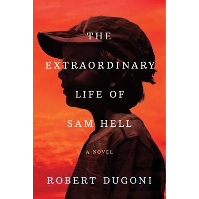 Extraordinary Life of Sam Hell - A NovelPaperback