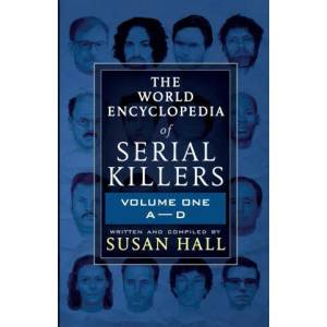 World Encyclopedia Of Serial Killers | Susan Hall (ISBN: 9781952225048)