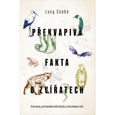 Překvapivá fakta o zvířatech PANGEA - Lucy Cooke