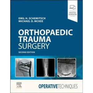 Operative Techniques: Orthopaedic Trauma Surgery | EMIL SCHEMITSCH (ISBN: 9780323508889)