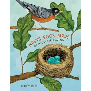 Nests, Eggs, Birds | Kelsey Oseid (ISBN: 9780399581854)