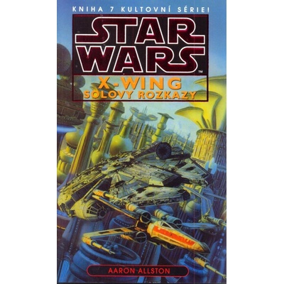STAR WARS X-WING Solovy rozkazy