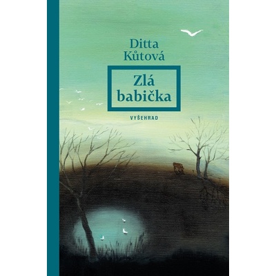 Zlá babička - Ditta Kůtová – Hledejceny.cz
