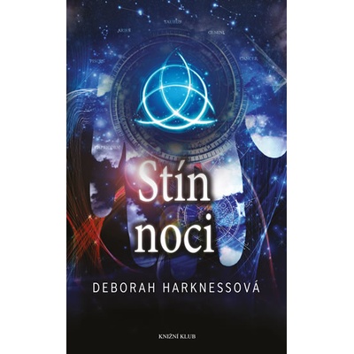 Čas čarodějnic 2: Stín noci - Deborah Harknessová
