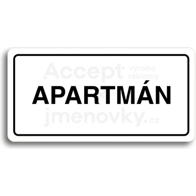 ACCEPT Piktogram APARTMÁN - bílá tabulka - černý tisk