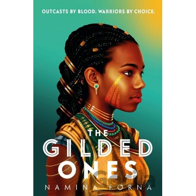 The Gilded Ones - Namina Forna