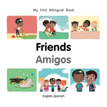 My First Bilingual Book-Friends (English-Spanish) | Milet Publishing