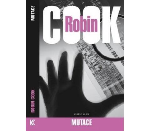 Mutace - Robin Cook