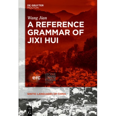 A Reference Grammar of Jixi Hui
