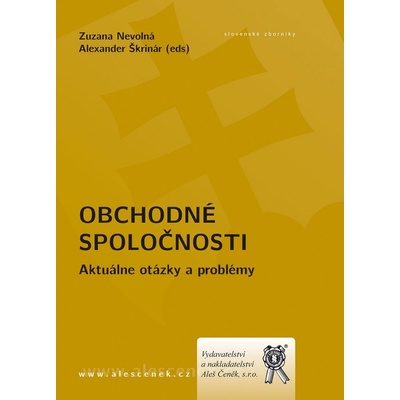 Obchodné spoločnosti - Zuzana Nevolná, Alexander Škrinár