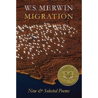 Migration: New & Selected Poems Merwin W. S. Paperback