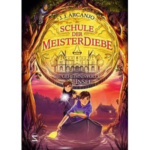 Schule der Meisterdiebe: Die geheimnisvolle Insel | Maren Illinger (ISBN: 9783505152269)