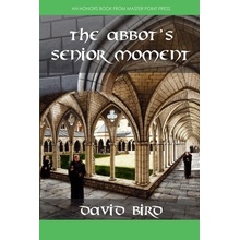 The Abbot's Senior Moment Bird DavidPaperback