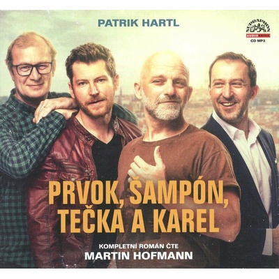 Prvok, Šampón, Tečka a Karel - Patrik Hartl - čte Martin Hofmann