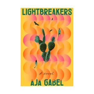 Lightbreakers | GABEL AJA (ISBN: 9780593329702)