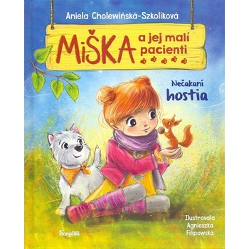 Miška a jej malí pacienti 2: Neočakávaní hostia - Aniela Cholewinska-Szkoliková