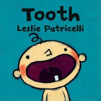 Image 1 of Tooth | Leslie Patricelli
