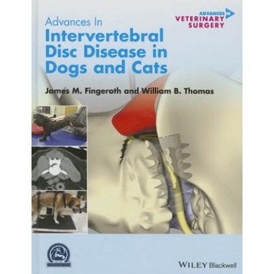 Advances in Intervertebral Disc Disease in Dogs and Cats