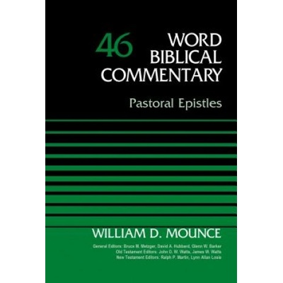 Pastoral Epistles, Volume 46 | William D. Mounce