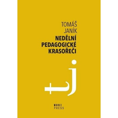 Nedělní pedagogické krasořeči - O obratech a vyvažování ve výchově a vzdělávání - Tomáš Janík