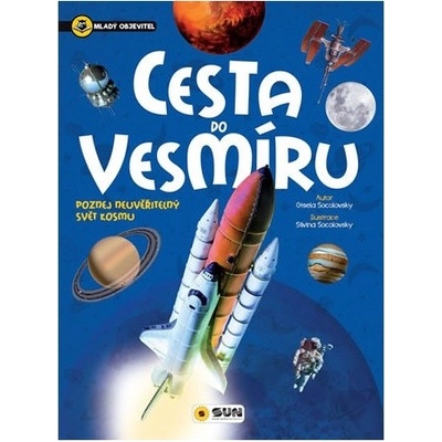 Cesta do vesmíru - Mladý objevitel - Gisela Socolovsky
