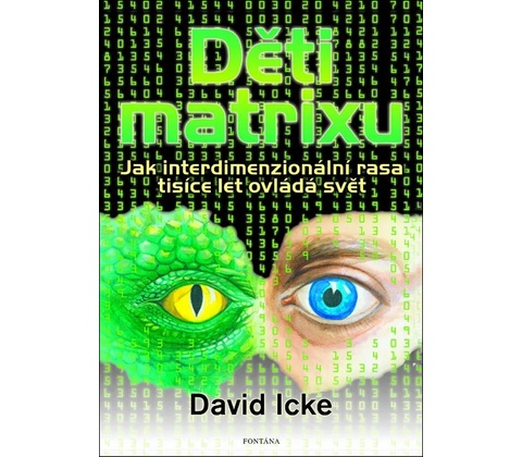 Děti matrixu - David Icke