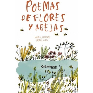 POEMAS DE FLORES Y ABEJAS | NURIA MARTINEZ, MERCE GALI SARANAU (ISBN: 9788417766047)