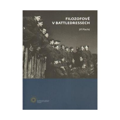 Filozofové v battledresech - Jiří Plachý