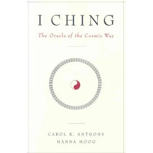 I Ching | Carol K. Anthony (ISBN: 9781890764043)