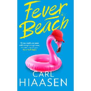 Fever Beach | Carl Hiaasen (ISBN: 9781408724521)