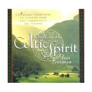 Kindling the Celtic Spirit | Mara Freeman (ISBN: 9780062516855)