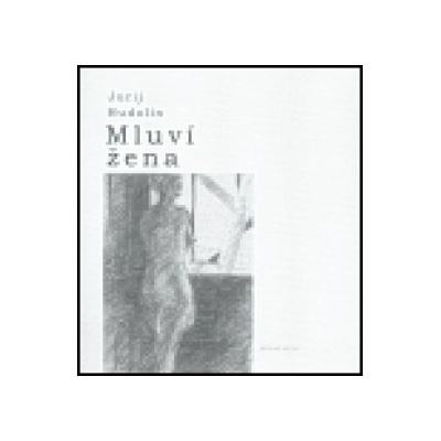 Mluví žena - Jurij Hudolin