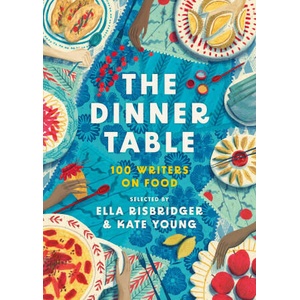 Dinner Table | Kate Young, Ella Risbridger (2023)