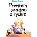 Prevítem snadno a rychle - Simon Brett