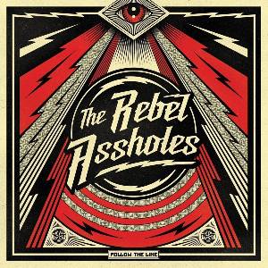 The Rebel Assholes - Follow The Line (LP) (5051083090636)