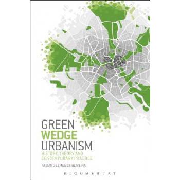 Green Wedge Urbanism | Oliveira, Fabiano Lemes de