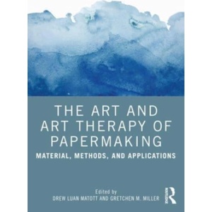 Art and Art Therapy of Papermaking (ISBN: 9781032106236)