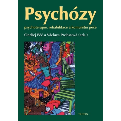 Psychózy - Ondřej Pěč, Václava Probstová