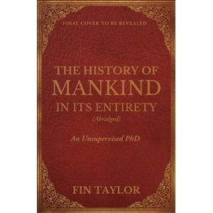 The History of Mankind in Its Entirety (ISBN: 9781911754091)
