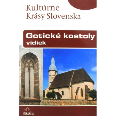Gotické kostoly – vidiek - Štefan Podolinský