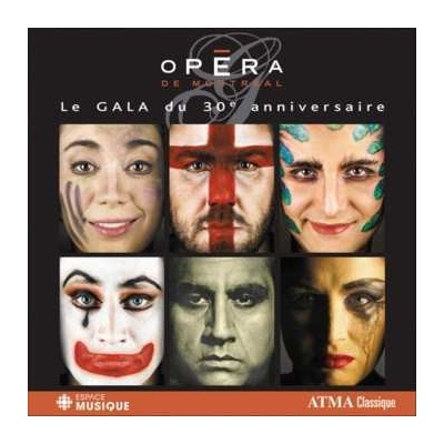 2Opera de Montreal: Le Gala Du 30e Anniversaire CD