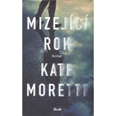 Mizející rok - Moretti Kate