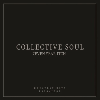 Collective Soul - 7even Year Itch: Greatest Hits 1994 - 2001 (LP) (888072524187)