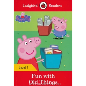 Peppa Pig: Fun with Old Things - Ladybird Readers Level 1 (ISBN: 9780241262191)