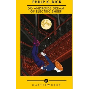Do Androids Dream Of Electric Sheep? (ISBN: 9781399607742)